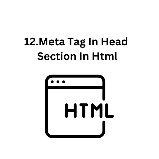 12.Meta Tag In Head Section In Html